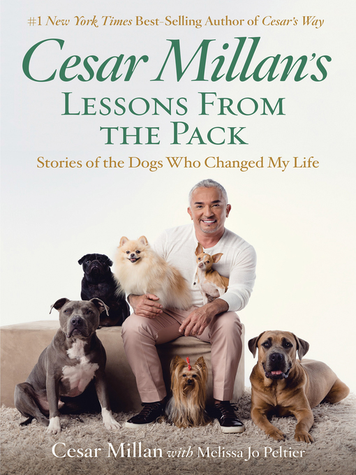 Title details for Cesar Millan's Lessons From the Pack by Cesar Millan - Available